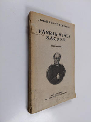 Johan Ludvig Runeberg : Fänrik Ståls sägner : skolupplaga