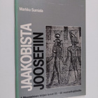 Markku Sumiala : Jaakobista Joosefiin : 1 Mooseksen kirja... - pikkukuva 1