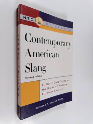 Richard A. Spears : Contemporary American Slang - An Up-t...