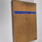 Pekka ym. (Toim.) Laaksonen : Työttömän tarina - pikkukuva 1