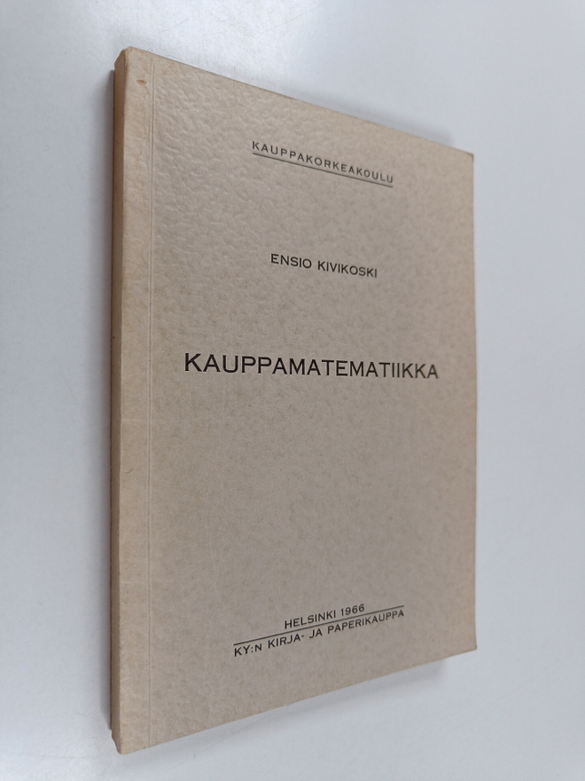 Ensio Kivikoski : Kauppamatematiikka