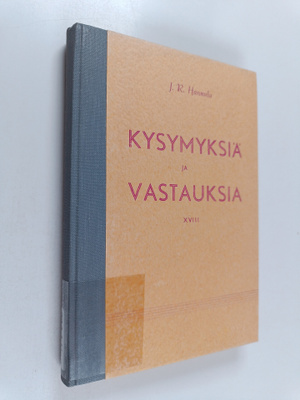 J. R. Hannula : Kysymyksiä ja vastauksia XVIII
