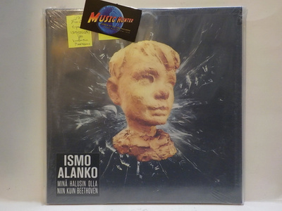 ISMO ALANKO  MINÄ HALUAISIN OLLA NIIN KUIN BEETHOVEN UUSI