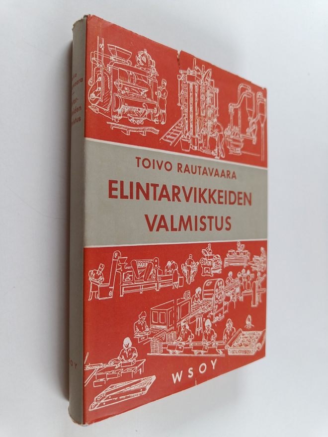 Toivo Rautavaara : Elintarvikkeiden valmistus