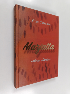 Liisa Valtonen : Marjatta : minun elämäni