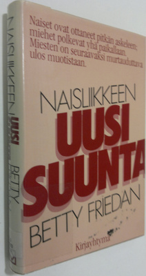 Betty Friedan : Naisliikkeen uusi suunta