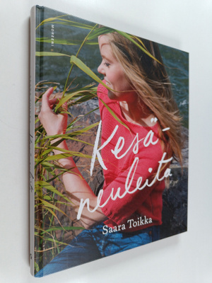 Saara Toikka : Kesäneuleita