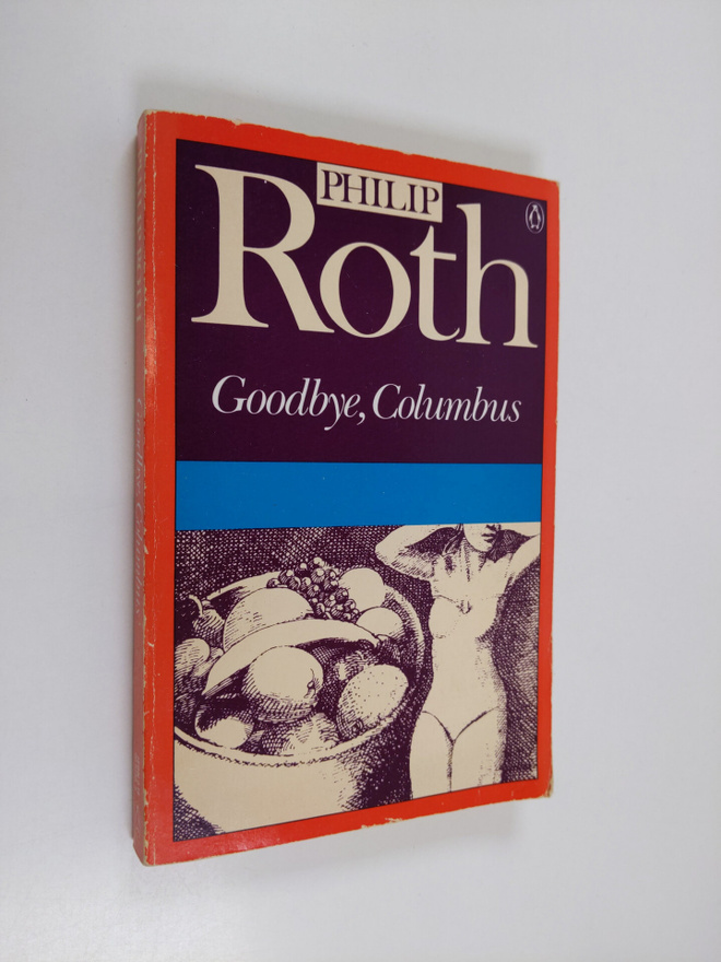 Philip Roth : Goodbye, Columbus and five short stories