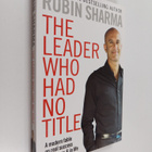 Robin S Sharma : The leader who had no title : a modern f... - pikkukuva 1