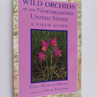 Paul Martin Brown : Wild orchids of the northeastern Unit... - pikkukuva 1
