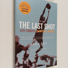 Darcy Frey : The Last Shot - City Streets, Basketball Dreams - pikkukuva 1