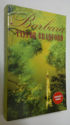 Barbara Taylor Bradford : Tre veckor i Paris