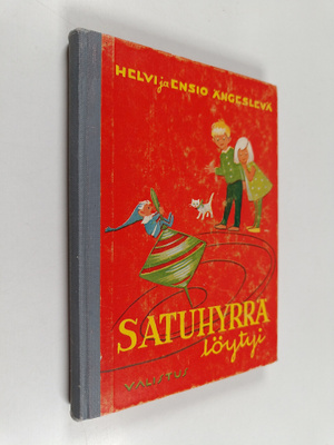 Ensio Ängeslevä ym. : Satuhyrrä löytyi
