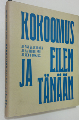 Jussi Saukkonen : Kokoomus eilen ja tänään