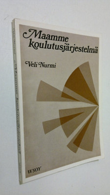 Veli Nurmi : Maamme koulutusjärjestelmä