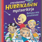 Jari Mäkipää: Etsiväkerho Hurrikaanin mysteerikirja - pikkukuva 1