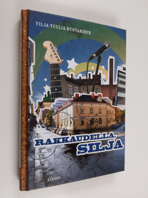 Vilja-Tuulia Huotarinen : Rakkaudella, Silja
