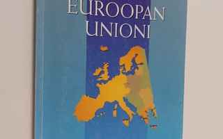 Pekka O. Aro : Euroopan unioni : perusteos