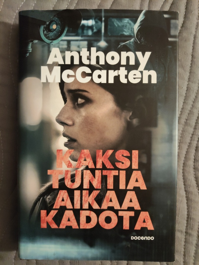 Anthony McCarten: Kaksi tuntia aikaa kadota