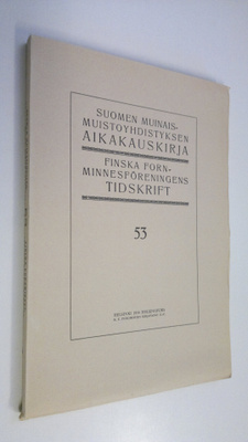 Suomen muinaismuistoyhdistyksen aikakauskirja 56 (lukematon)