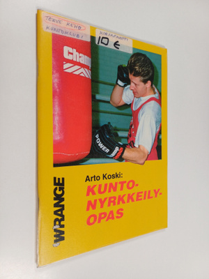 Arto Koski : Kuntonyrkkeilyopas