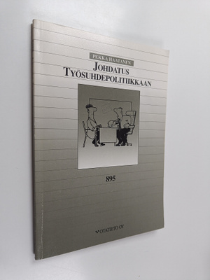 Pekka Haatanen : Johdatus työsuhdepolitiikkaan