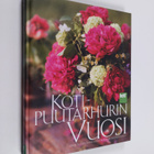 Paula Ritanen-Närhi : Kotipuutarhurin vuosi - pikkukuva 1