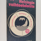 Helsingin vaihtoehdoista - pikkukuva 1