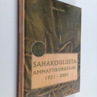 Ritva Varis : Sahakoulusta ammattikorkeaan 1921-2005 : Pu... - pikkukuva 1