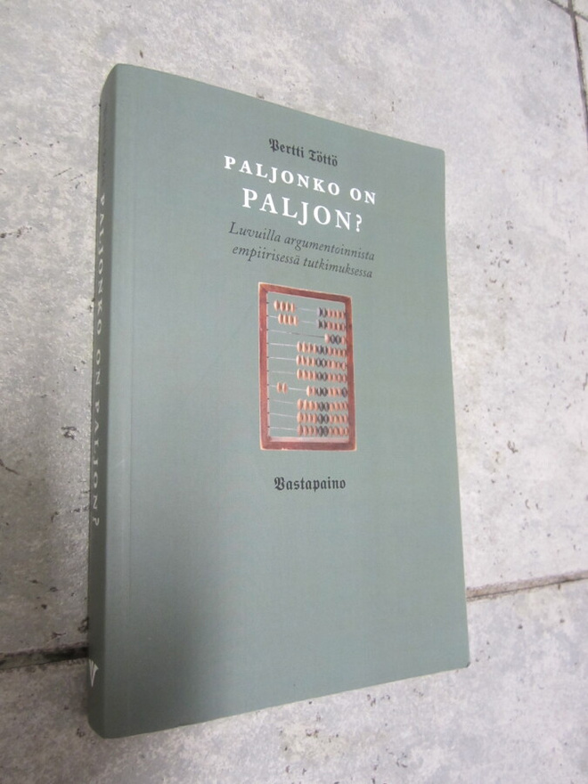 Paljonko on paljon? Luvuilla argumentoinnista empiirisessä t