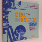 Andrea Richards : Girl Director - A How-to Guide for the ... - pikkukuva 1