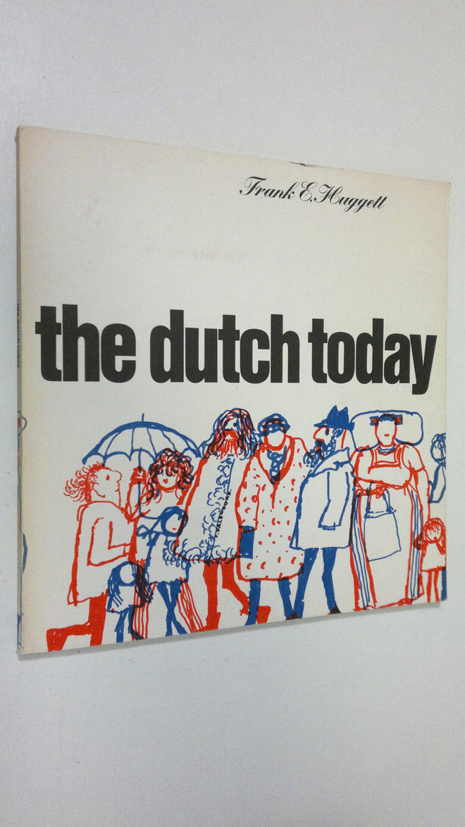 Frank E. Huggett : The dutch today