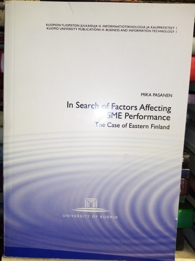 Pasanen : In SEARCH of factors affecting SME performance