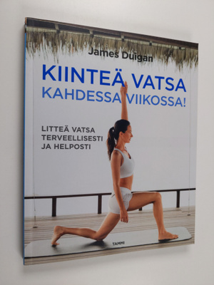 James Duigan : Kiinteä vatsa kahdessa viikossa! : Litteä ...
