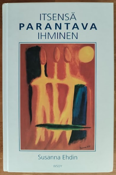 Susanna Ehdin: Itsensä parantava ihminen