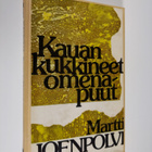 Martti Joenpolvi : Kauan kukkineet omenapuut : novelleja - pikkukuva 1