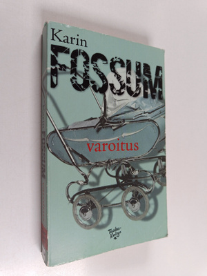 Karin Fossum : Varoitus : Konrad Sejer -romaani