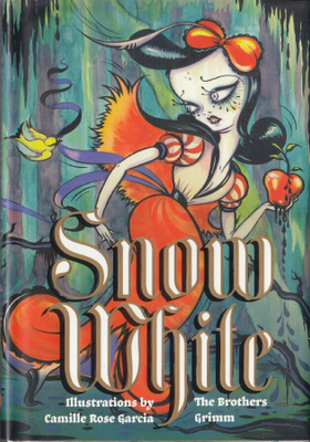 Snow White (Brothers Grimm & Camille Rose Garcia) HC