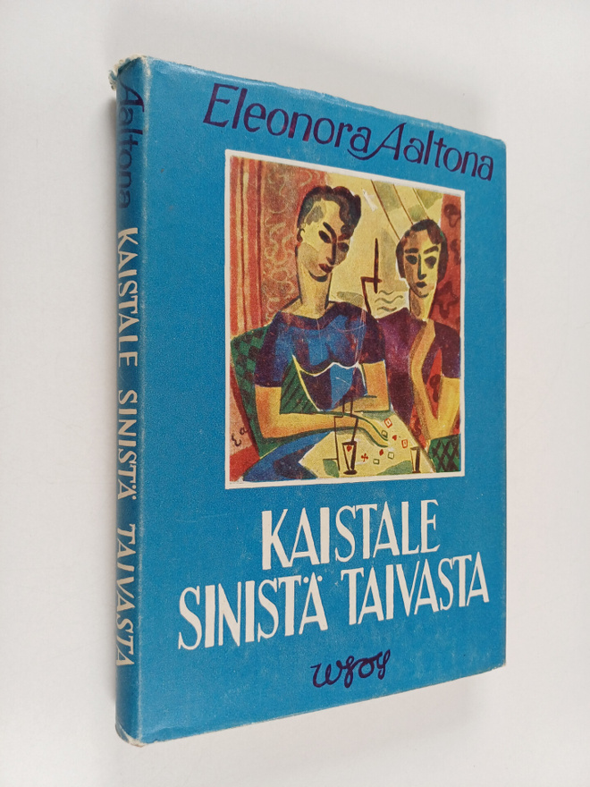 Eleonora Aaltona : Kaistale sinistä taivasta