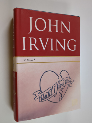 John Irving : Until I find you : a novel