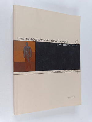 Juhani Kauhanen : Henkilöstövoimavarojen johtaminen