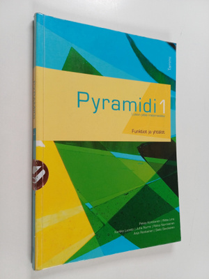 Pyramidi 1 : Funktiot ja yhtälöt