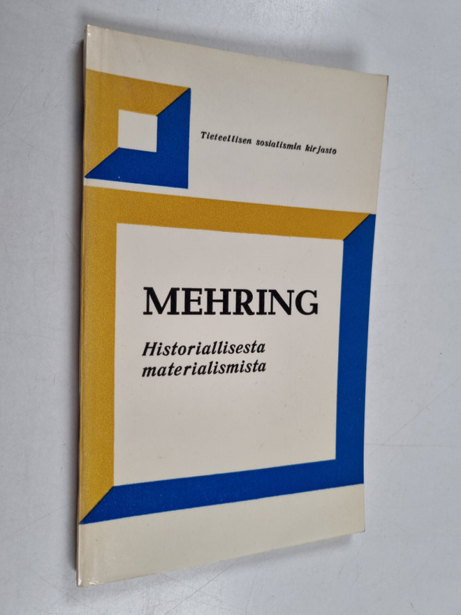 Franz Mehring : Historiallisesta materialismista