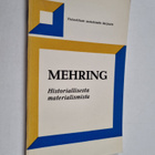Franz Mehring : Historiallisesta materialismista - pikkukuva 1
