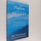 Jim Hohnberger : Flykten till Gud - pikkukuva 1