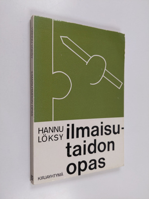 Hannu Löksy : Ilmaisutaidon opas