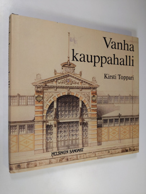 Kirsti Toppari : Vanha kauppahalli