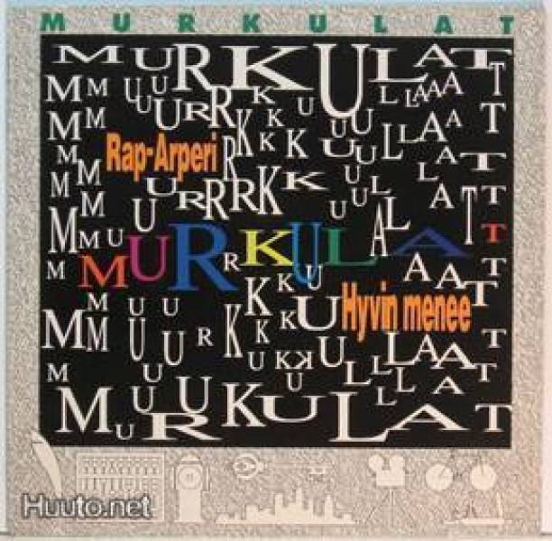 MURKULAT :: RAP-ARPERI / HYVIN MENEE :: VINYYLI 7"  Fin 1991