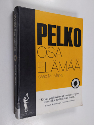 Isaac M. Marks : Pelko - osa elämää