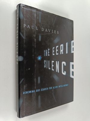 P. C. W. Davies : The Eerie Silence : Renewing Our Search...
